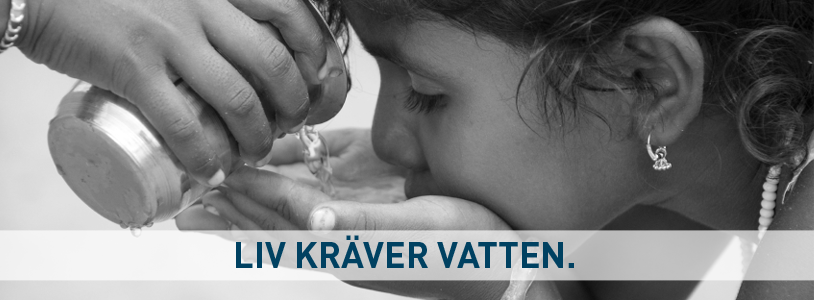 LIV KRÄVER VATTEN